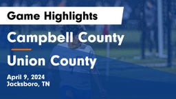 Campbell County  vs Union County  Game Highlights - April 9, 2024