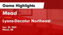Mead  vs Lyons-Decatur Northeast Game Highlights - Jan. 20, 2023