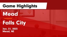 Mead  vs Falls City  Game Highlights - Jan. 31, 2023
