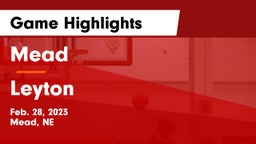 Mead  vs Leyton  Game Highlights - Feb. 28, 2023
