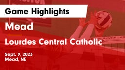 Mead  vs Lourdes Central Catholic  Game Highlights - Sept. 9, 2023