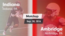Matchup: Indiana  vs. Ambridge  2016
