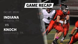 Recap: Indiana  vs. Knoch  2016