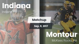 Matchup: Indiana  vs. Montour  2017