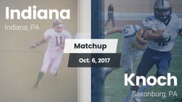 Matchup: Indiana  vs. Knoch  2017