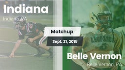 Matchup: Indiana  vs. Belle Vernon  2018