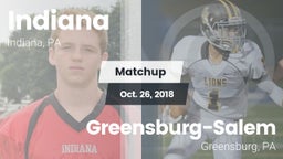 Matchup: Indiana  vs. Greensburg-Salem  2018