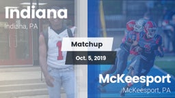Matchup: Indiana  vs. McKeesport  2019