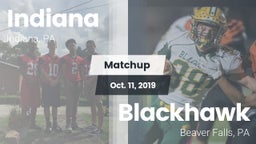 Matchup: Indiana  vs. Blackhawk  2019