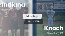 Matchup: Indiana  vs. Knoch  2020