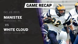 Recap: Manistee  vs. White Cloud  2015