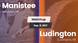 Matchup: Manistee  vs. Ludington  2017