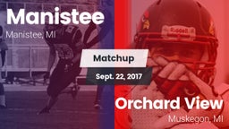 Matchup: Manistee  vs. Orchard View  2017