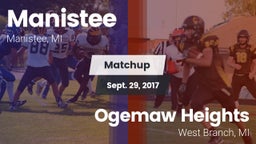 Matchup: Manistee  vs. Ogemaw Heights  2017