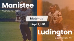 Matchup: Manistee  vs. Ludington  2018