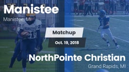 Matchup: Manistee  vs. NorthPointe Christian  2018