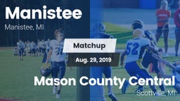 Matchup: Manistee  vs. Mason County Central  2019