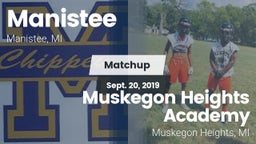 Matchup: Manistee  vs. Muskegon Heights Academy 2019