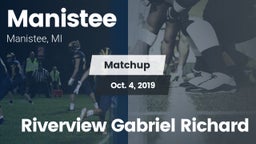 Matchup: Manistee  vs. Riverview Gabriel Richard 2019