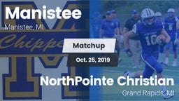 Matchup: Manistee  vs. NorthPointe Christian  2019