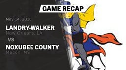 Recap:  Landry-Walker  vs. Noxubee County  2016