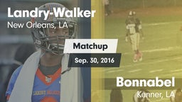 Matchup: Landry-Walker HS vs. Bonnabel  2016
