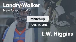 Matchup: Landry-Walker HS vs. L.W. Higgins  2016