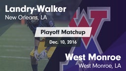 Matchup: Landry-Walker HS vs. West Monroe  2016