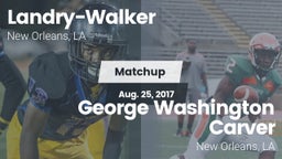 Matchup: Landry-Walker HS vs. George Washington Carver  2017