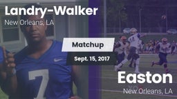 Matchup: Landry-Walker HS vs. Easton  2017
