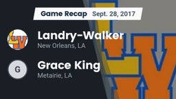 Recap:  Landry-Walker  vs. Grace King  2017