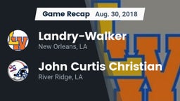 Recap:  Landry-Walker  vs. John Curtis Christian  2018