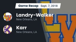 Recap:  Landry-Walker  vs. Karr  2018