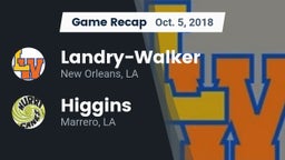 Recap:  Landry-Walker  vs. Higgins  2018