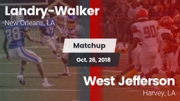 Matchup: Landry-Walker HS vs. West Jefferson  2018