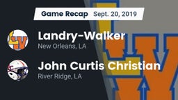 Recap:  Landry-Walker  vs. John Curtis Christian  2019