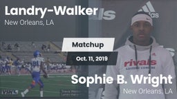 Matchup: Landry-Walker HS vs. Sophie B. Wright  2019