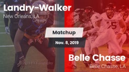 Matchup: Landry-Walker HS vs. Belle Chasse  2019
