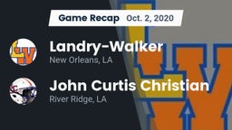 Recap:  Landry-Walker  vs. John Curtis Christian  2020