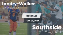 Matchup: Landry-Walker HS vs. Southside  2020