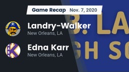 Recap:  Landry-Walker  vs. Edna Karr  2020