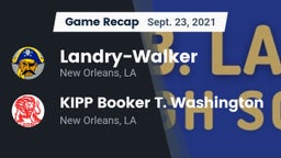 Recap:  Landry-Walker  vs. KIPP Booker T. Washington  2021