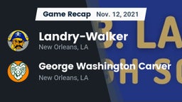 Recap:  Landry-Walker  vs. George Washington Carver  2021