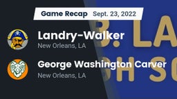 Recap:  Landry-Walker  vs. George Washington Carver  2022
