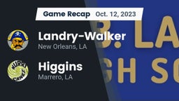 Recap:  Landry-Walker  vs. Higgins  2023