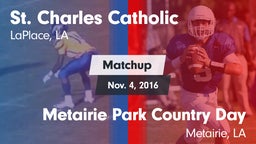 Matchup: St. Charles vs. Metairie Park Country Day  2016