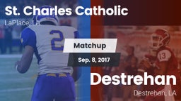 Matchup: St. Charles vs. Destrehan  2017