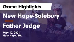 New Hope-Solebury  vs Father Judge  Game Highlights - May 12, 2021