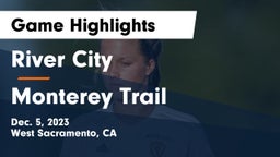 River City  vs Monterey Trail  Game Highlights - Dec. 5, 2023