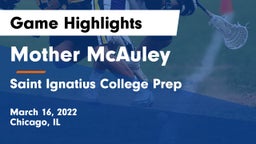 Mother McAuley  vs Saint Ignatius College Prep Game Highlights - March 16, 2022